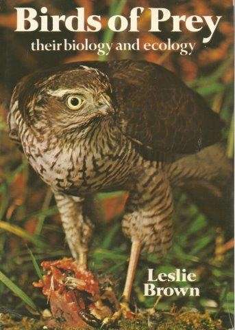 Birds of Prey - their Biology and Ecology - Brown, Leslie