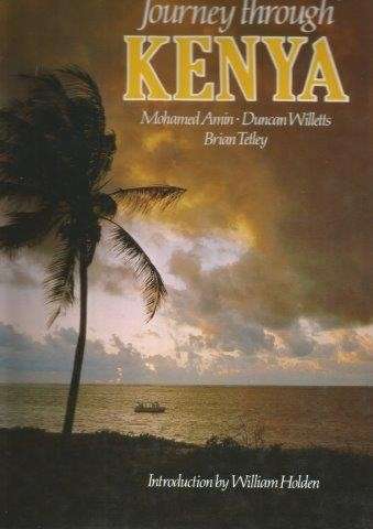 Journey Through Kenya - Amin, Mohamed (et al)