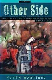 The Other Side: Fault Lines, Guerrilla Saints and the True Heart of Rock 'n' Roll - Martinez, Ruben