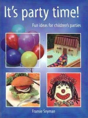 It's Party Time - Snyman, Fransie