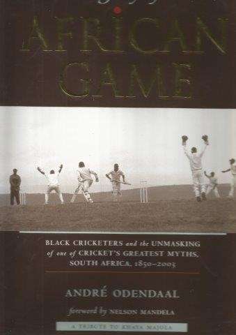 The Story of an African Game (Hardcover) - Odendaal, Andre