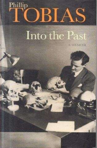 Into the Past: A Memoir (Hardcover) - Tobias, Phillip