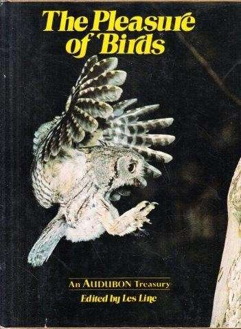 The Pleasure of Birds - an Audubon Treasury - Line, Les (ed)