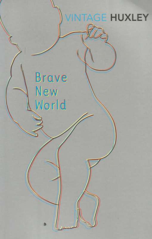 Brave New World - Huxley, Aldous