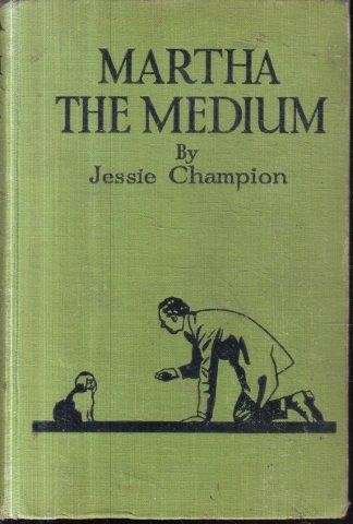 Martha the Medium - Champion, Jessie