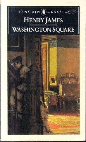 Washington Square - James, Henry