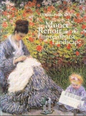 Exhibition Guide: Monet, Renoir and The Impressionist Landscape - Keaveney, Raymond