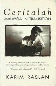 Ceritalah Malaysia in Transition - Raslan, Karim