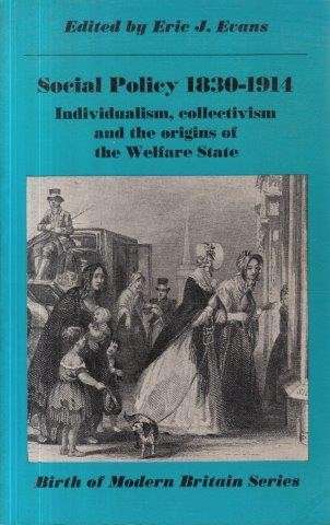 Social Policy 1830-1914 - Evans, Eric J.