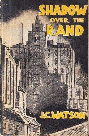 Shadow over the Rand - Watson, J. C