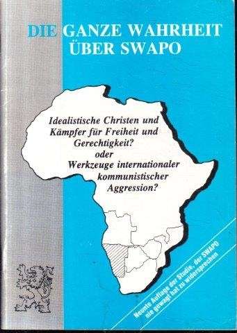 Die Ganze Wahrheit Uber Swapo - TFP Bureau for Southern Africa
