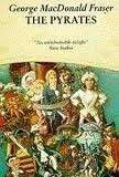 The Pyrates - Fraser, George MacDonald