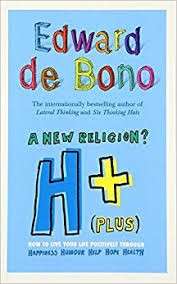 H+ (Plus) A New Religion? - De Bono, Edward