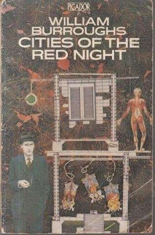 Cities of the Red Night - Burroughs, William S.