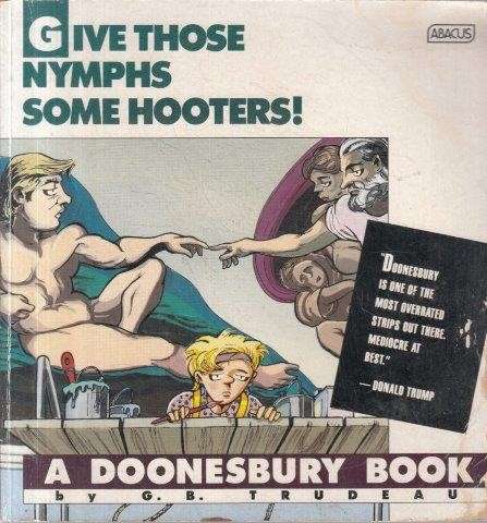 Doonesbury: Give Those Nymphs Some Hooters - Trudeau, G. B.