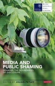 Media And Public Shaming - Petley, Julian