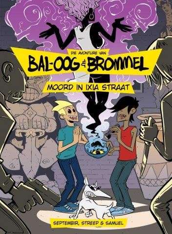 Bal-Oog & Brommel - Septembir, Sjaka & Streep, Swart & Samuels, Willem