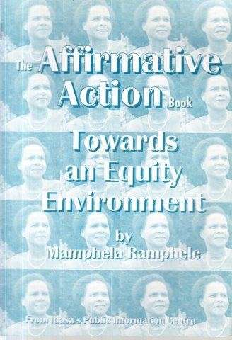 The Affirmative Action Book - Ramphlele, Mamphela