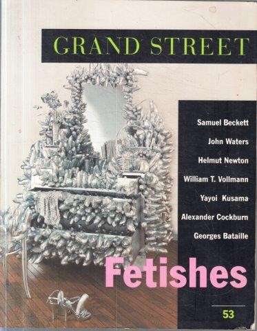 Fetishes - Street, Grand