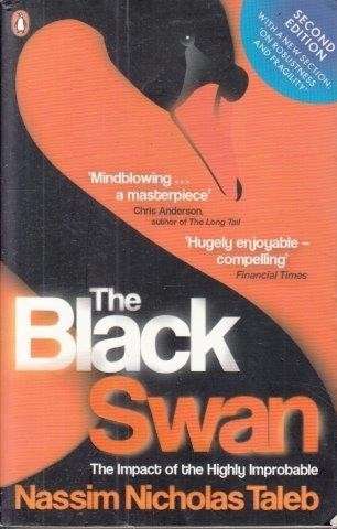 The Black Swan: The Impact of the Highly Improbable - Taleb, Nassim Nicholas