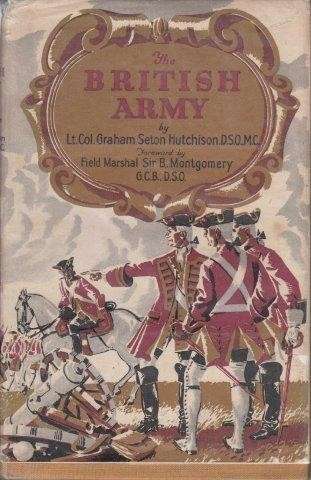 The British Army - Hutchinson, Lt.-Col. Graham Seton