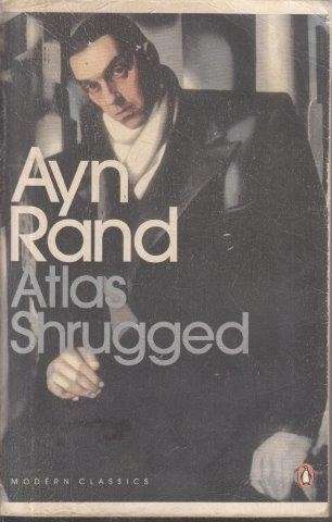 Atlas Shrugged - Rand, Ayn