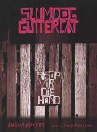 Slumdog Guttercat - Massey, Anoux