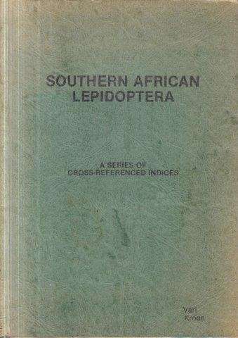 Southern African Lepidoptera - Vari, L. & Kroon, D.