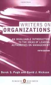Writers On Organizations - Pugh, D. S. & Hickson, David J.