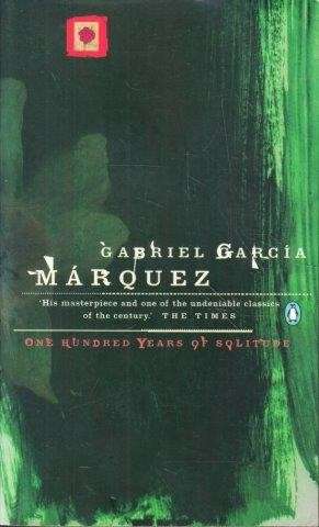 One Hundred Years Of Solitude - Marquez, Gabriel Garcia