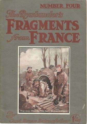 The Bystander's Fragments and More Fragments from France (4 Vols.) - Bairnsfather, Bruce