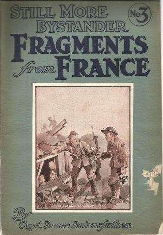The Bystander's Fragments and More Fragments from France (4 Vols.) - Bairnsfather, Bruce