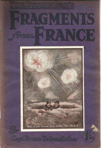 The Bystander's Fragments and More Fragments from France (4 Vols.) - Bairnsfather, Bruce