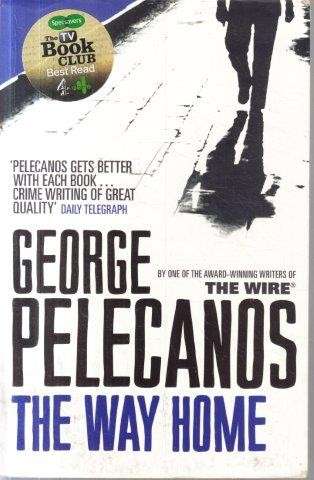 The Way Home - Pelecanos, George