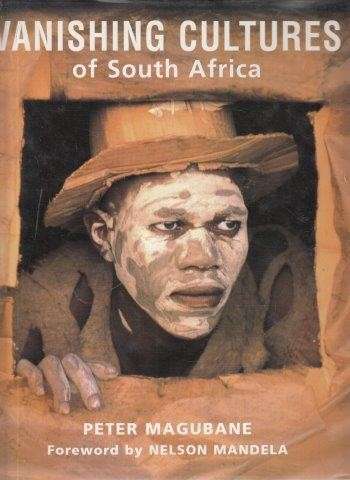 Vanishing Cultures of South Africa (Hardcover) - Magubane, Peter