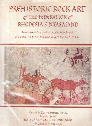 Prehistoric Rock Art of the Federation of Rhodesia & Nyasaland