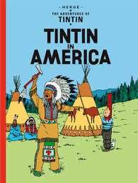 The Adventures Of Tintin: Tintin In America - Herge
