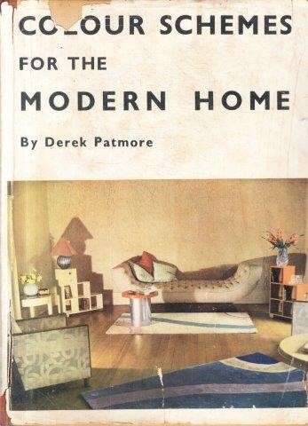 Colour Schemes for the Modern Home - Patmore, Derek