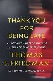 Thank You for Being Late - Friedman, Thomas