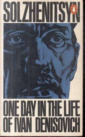 One Day in the Life of Ivan Denisovich - Solzhenitsyn, Alexander