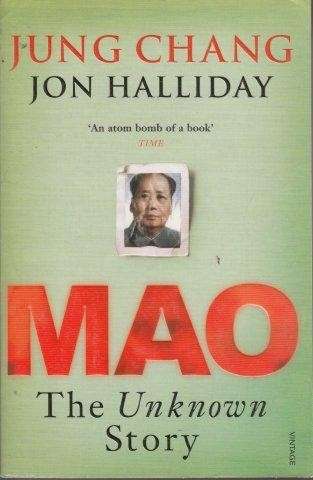 Mao: The Unknown Story - Chang, Jung & Jon Halliday