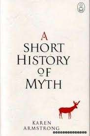 A Short History Of Myth - Armstrong, Karen
