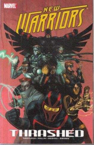 New Warriors Volume 2: Thrashed - Grevioux, Kevin & Malin, Jon & Medina, Paco