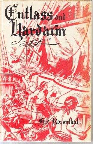 Cutlass and Yardarm (Hardcover) - Rosenthal, Eric