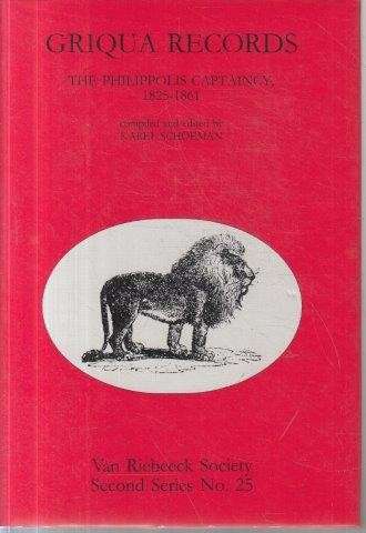 Griqua Records - The Philippolis Captaincy 1825-1861 (VRS II No. 25) - Schoeman, Karel (ed)
