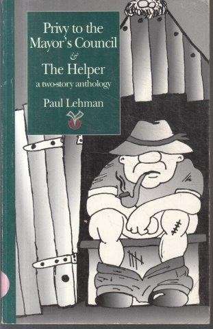 Privy to the Mayor's Council & The Helper - Lehman, Paul