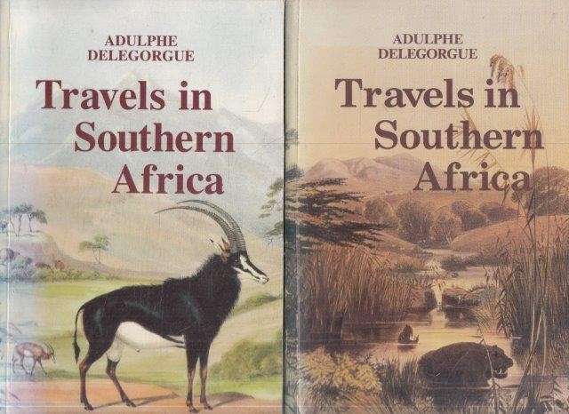 Travels in Southern Africa (2 Volumes) - Delegorgue, Adulphe