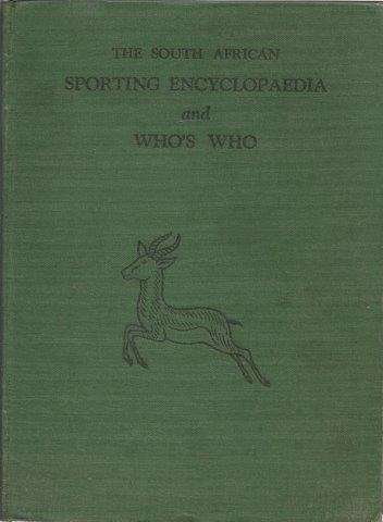 The South African Sporting Encyclopaedia and Who's Who - Donaldson Publications