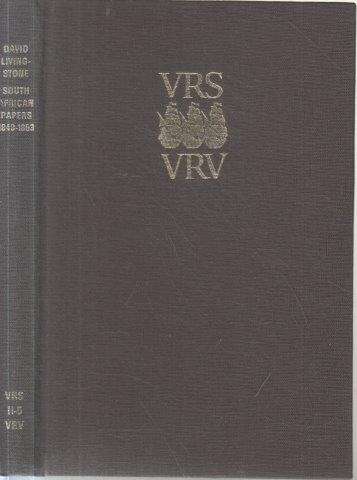 David Livingstone - South African Papers 1849-1853 (VRS II No. 5) - Schapera, I. (ed)