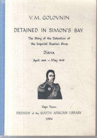 Detained in Simon's Bay - Golovnin, V. M.